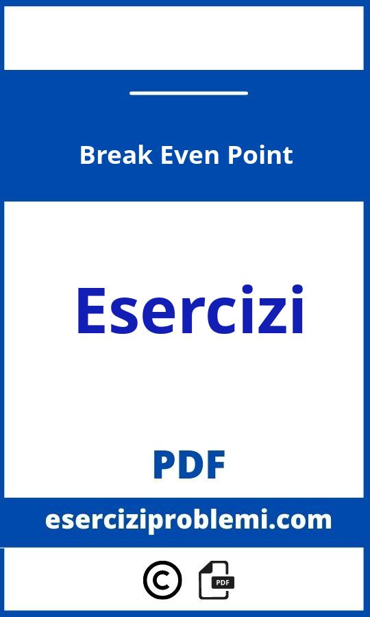 Break Even Point Esercizi Svolti