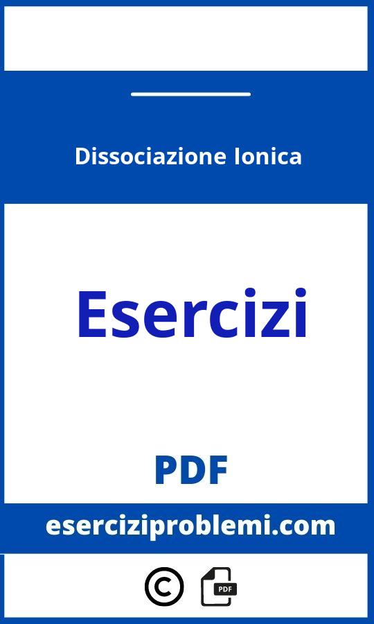 Dissociazione Ionica Esercizi Svolti