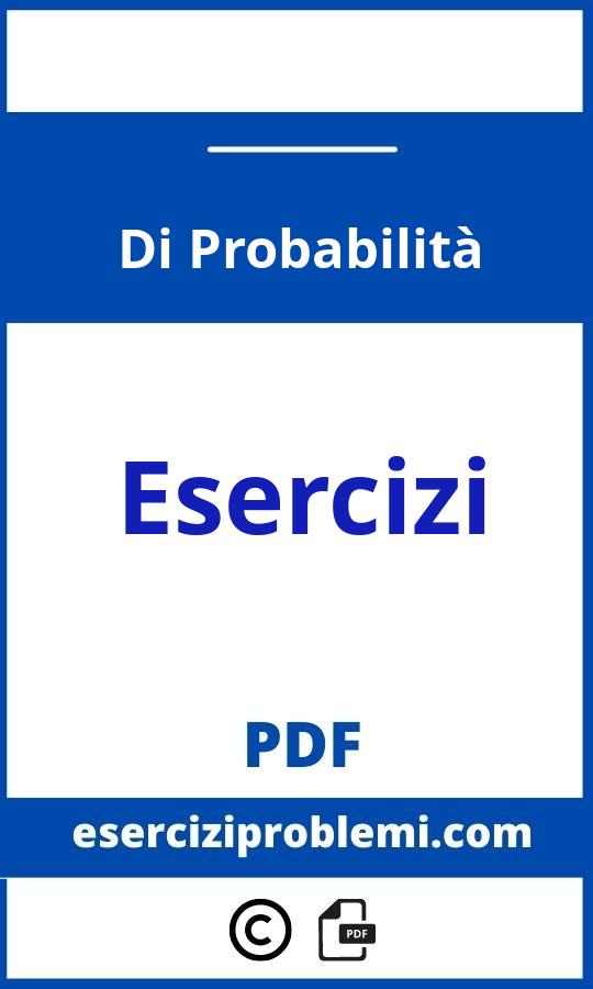 Esercizi Di Probabilità Svolti Pdf