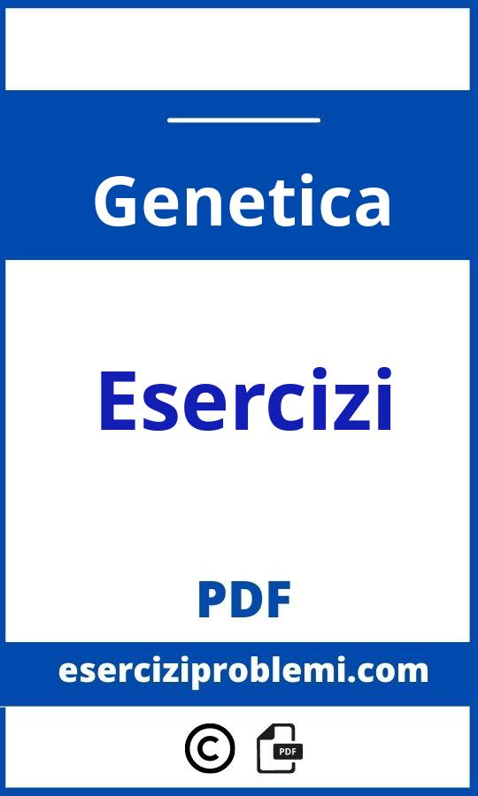 Esercizi Genetica Con Soluzioni