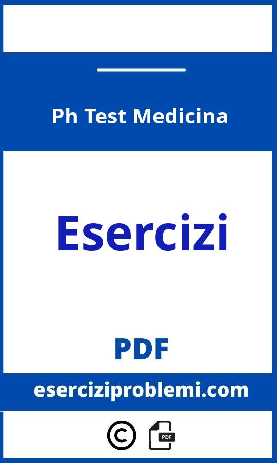 Esercizi Ph Test Medicina