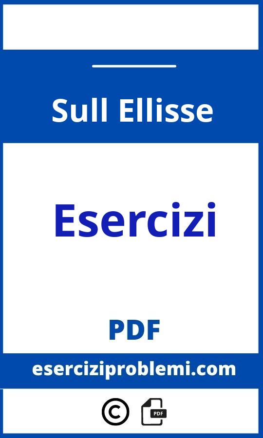 Esercizi Svolti Sull Ellisse