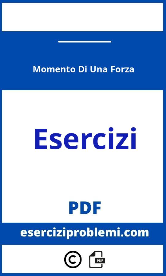 Momento Di Una Forza Esercizi Pdf