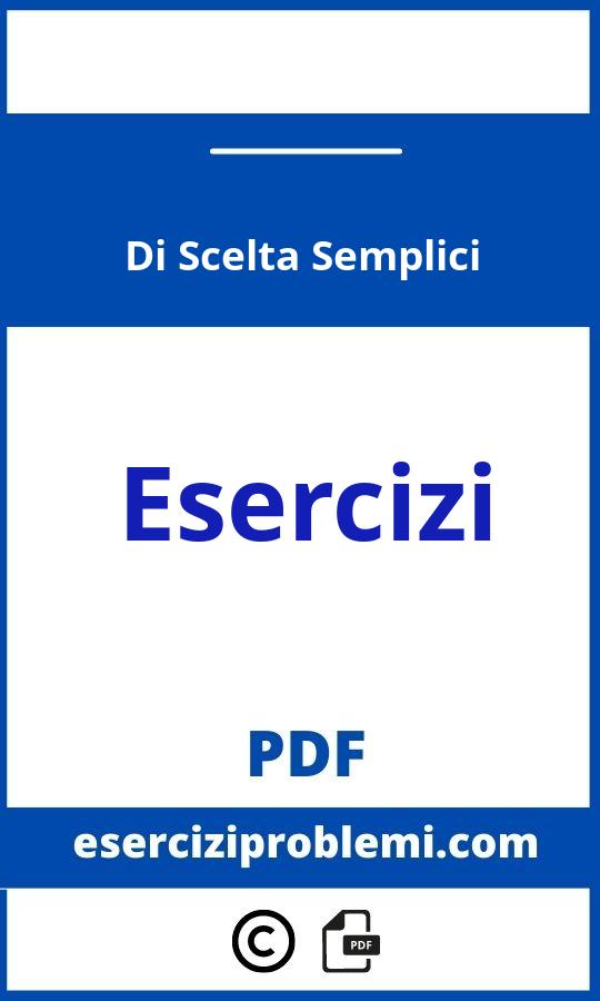 Problemi Di Scelta Esercizi Semplici